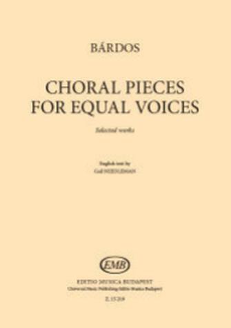 Choral Pieces for Equal Voices