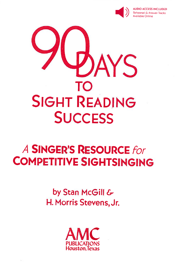 90 Days to Sight Reading Success - A Singer's Resources for Competitive Sightsinging