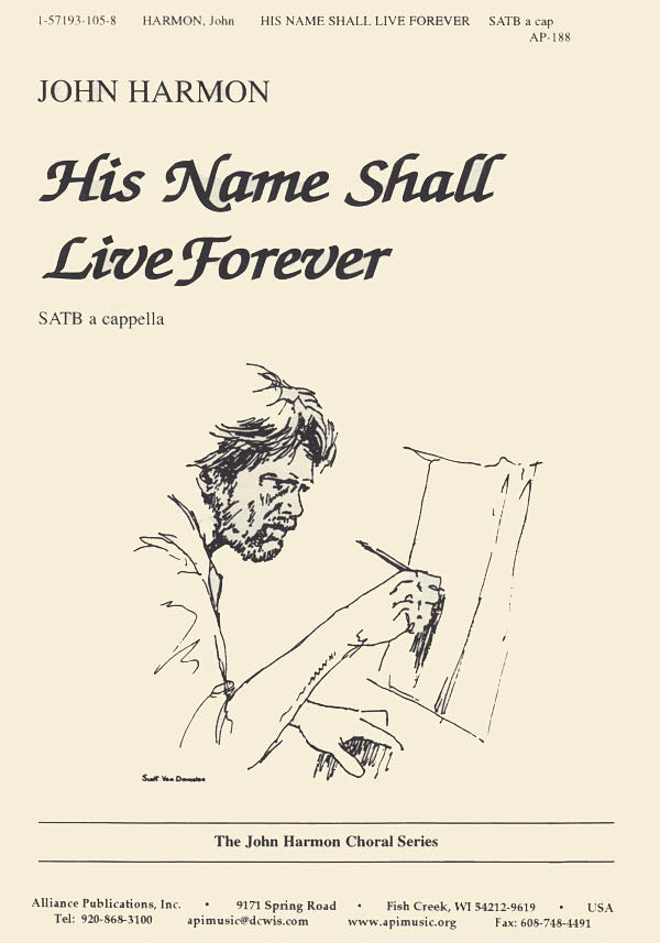 His Name Shall Live Forever– Musical Resources